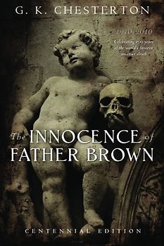The Innocence of Father Brown: Centennial Edition