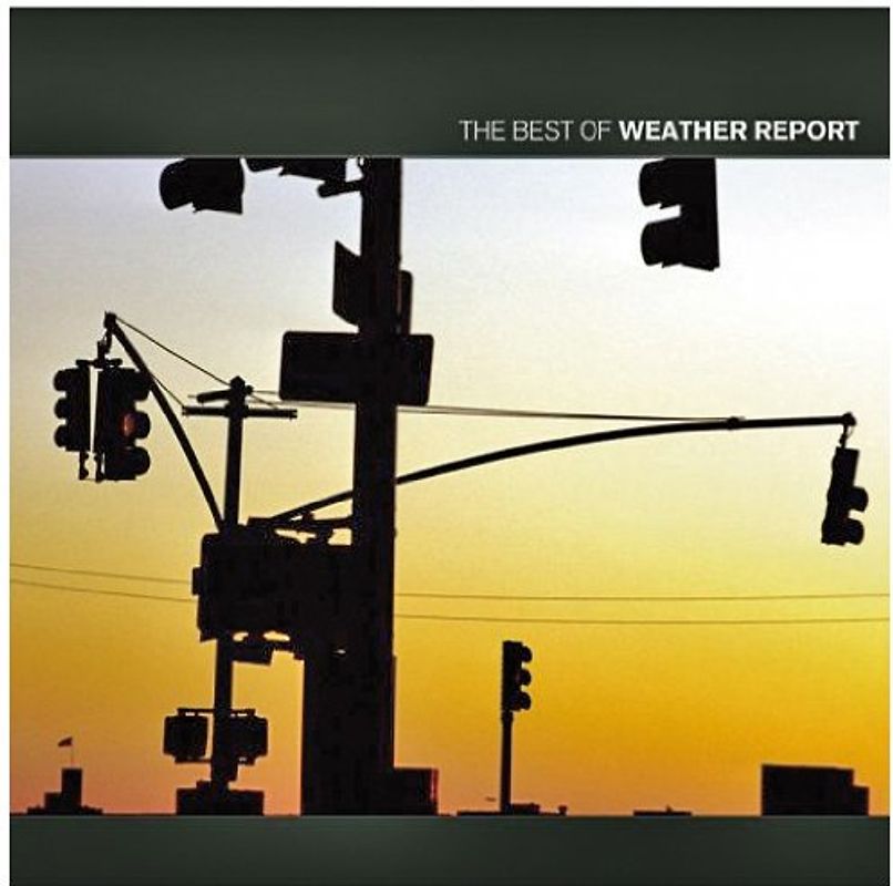 Weather Report - Best of Weather Report