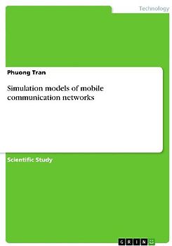 Simulation models of mobile communication networks