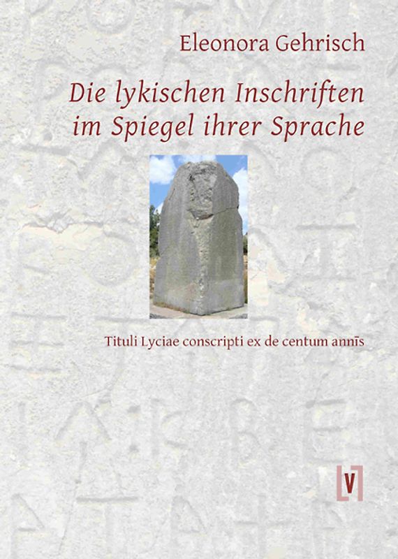 Die lykischen Inschriften im Spiegel ihrer Sprache