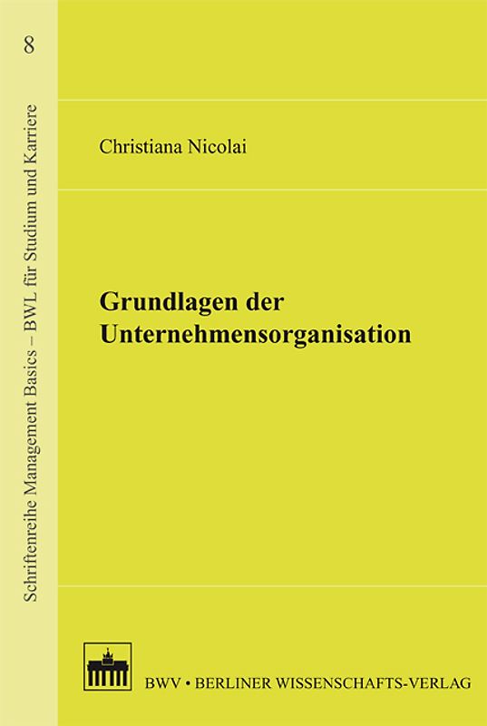 Grundlagen der Unternehmensorganisation