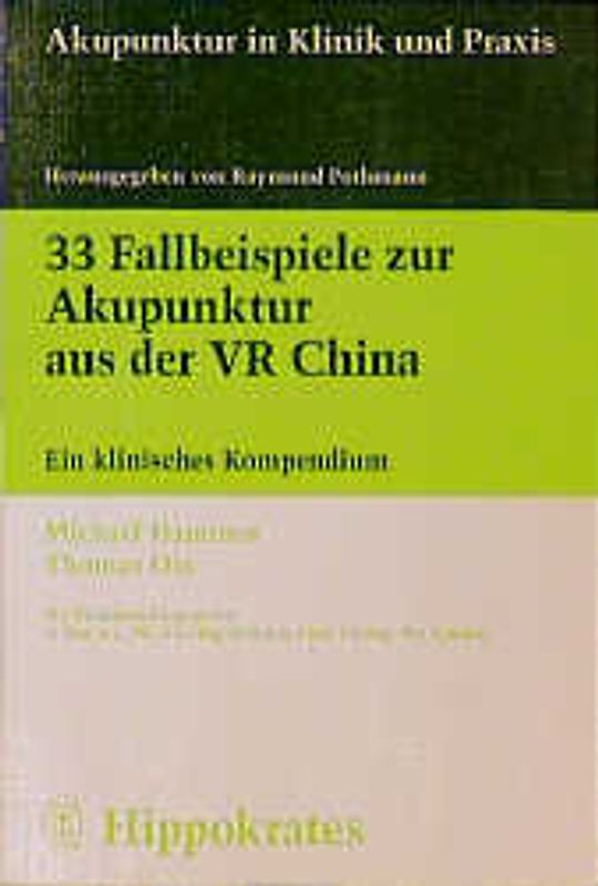 33 Fallbeispiele zur Akupunktur aus der VR China