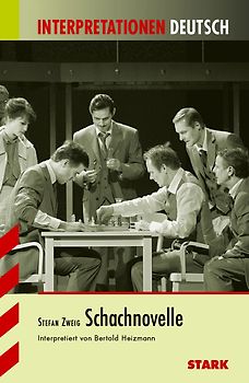 STARK Interpretationen Deutsch - Zweig: Schachnovelle
