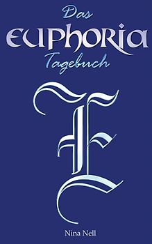 Das Euphoria Tagebuch