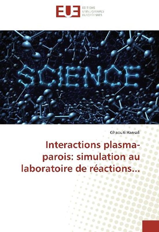 Interactions plasma-parois: simulation au laboratoire de réactions...
