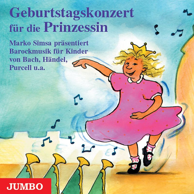 Geburtstagskonzert für die kleine Prinzessin. Barockmusik für Kinder von Bach, Händel