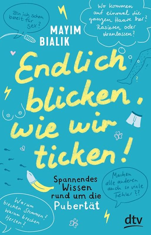 Endlich blicken, wie wir ticken – Spannendes Wissen rund um die Pubertät