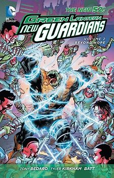 The New 52: Green Lantern - New Guardians: Vol. 2 - Beyond Hope - Tony Bedard [Hardcover]