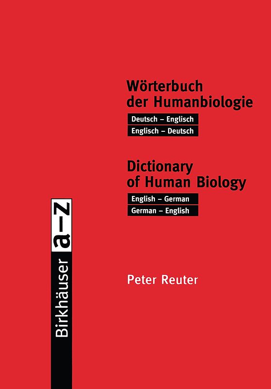 Wörterbuch der Humanbiologie / Dictionary of Human Biology