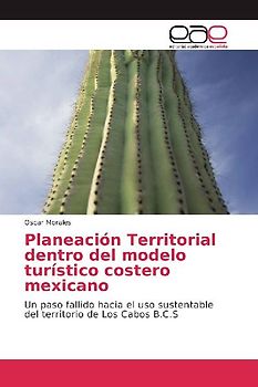 Planeación Territorial dentro del modelo turístico costero mexicano