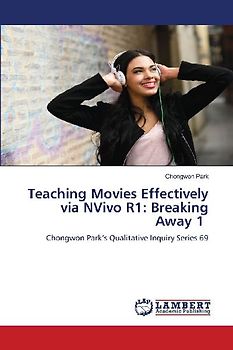 Teaching Movies Effectively via NVivo R1: Breaking Away 1