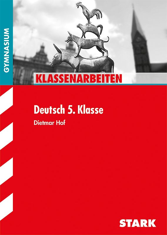 STARK Klassenarbeiten Gymnasium - Deutsch 5. Klasse