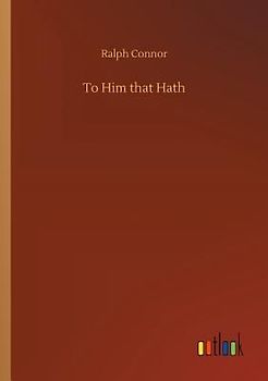 To Him that Hath