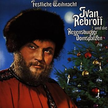 Ivan Rebroff - Festliche Weihnacht