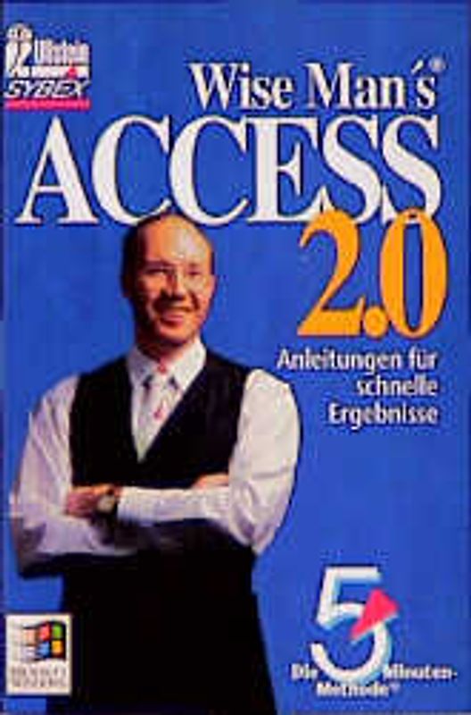 Access 2.0. Die 5-Minuten-Methode