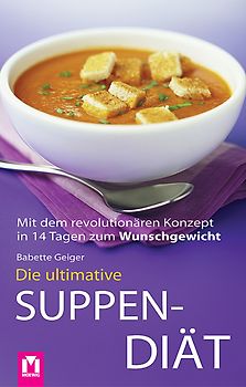 Die ultimative Suppendiät