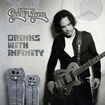 Tyson,Geoff - Drinks With Infinity