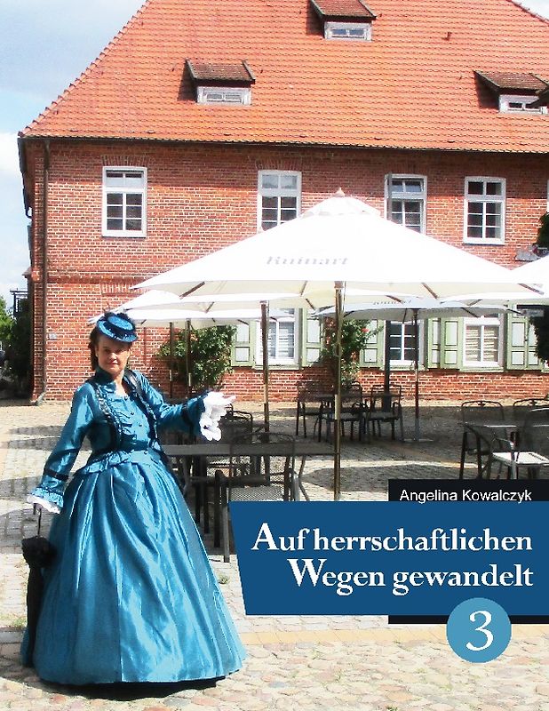 Auf herrschaftlichen Wegen gewandelt - Teil 3