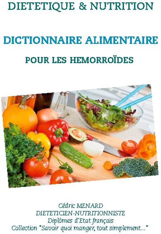 Dictionnaire alimentaire pour les hémorroïdes