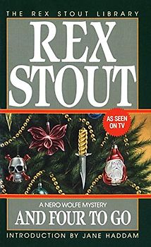 And Four to Go (Nero Wolfe) - Stout, Rex