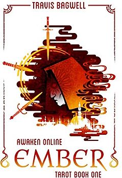 Awaken Online: Ember (Tarot #1) (Awaken Online: Tarot, Band 1)