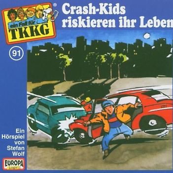 TKKG: Folge 91 - Crash-Kids riskieren Ihr Leben