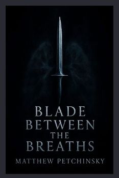 Blade Between the Breaths