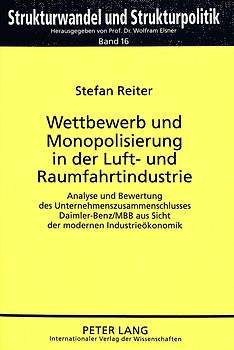 Wettbewerb und Monopolisierung in der Luft- und Raumfahrtindustrie