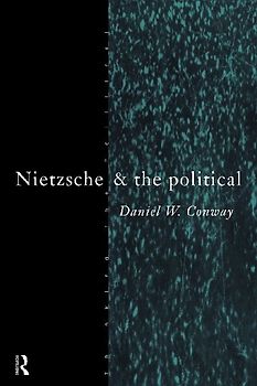 Nietzsche and the Political