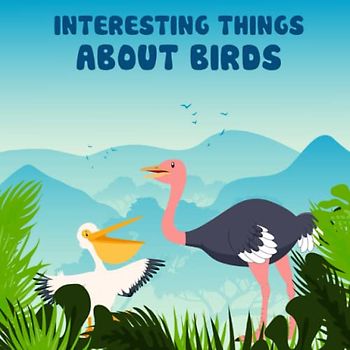 Interesting Things About Birds: Through each page of the book will bring you an interesting experience, close images give you a sense of joy, increase the visual stimulation of the children.