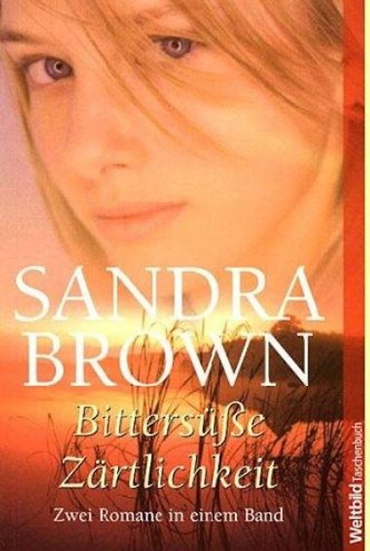 Bittersüsse Zärtlichkeiten /Der zweite Mann