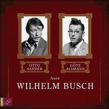 Götz / Sander, Otto Alsmann - Max und Moritz und andere Lieblingswerke