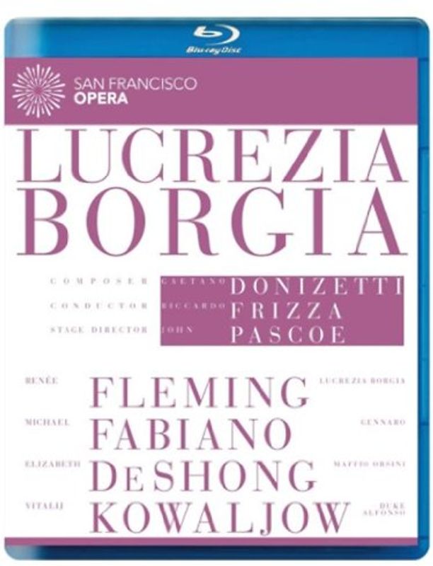 Gaetano Donizetti: Lucrezia Borgia (San Francisco Opera, 2012)