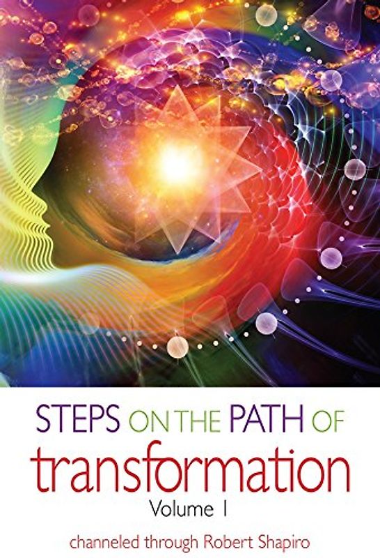 Steps on the Path of Transformation Volume 1