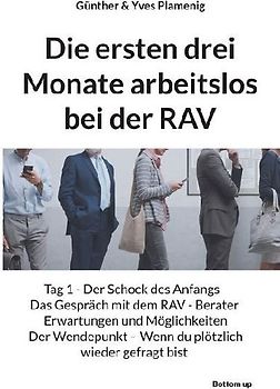 Die ersten drei Monate arbeitslos bei der RAV