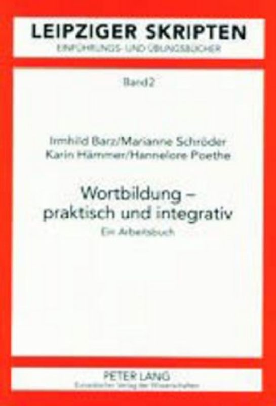 Wortbildung – praktisch und integrativ
