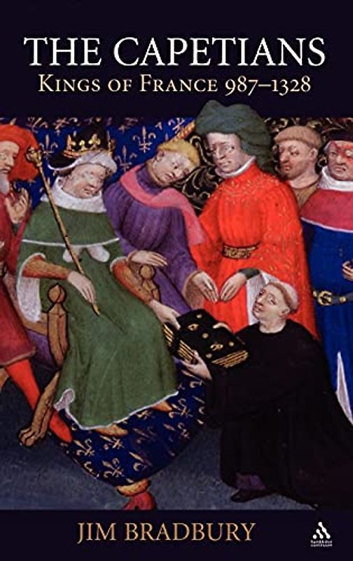 The Capetians: Kings of France, 987-1328
