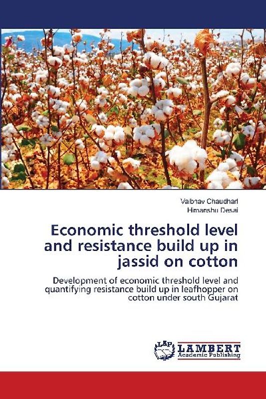 Economic threshold level and resistance build up in jassid on cotton
