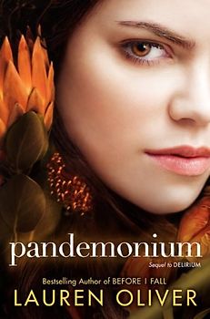 Pandemonium (Delirium) - Lauren Oliver