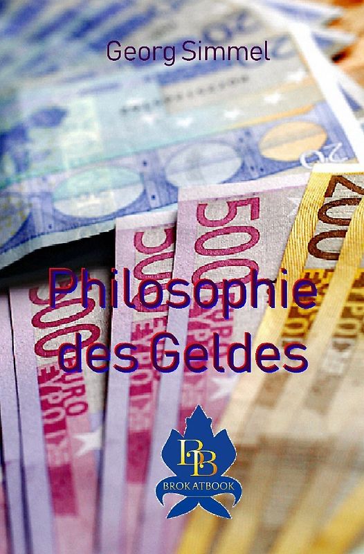 Die philosophische Reihe / Philosophie des Geldes