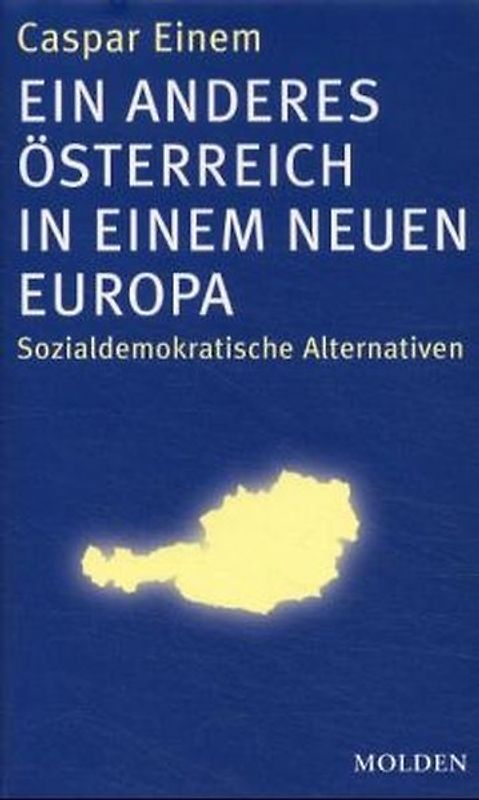 Ein anderes Österreich in einem neuen Europa