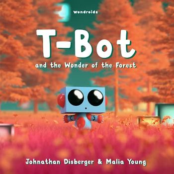 T-Bot and the Wonder of the Forest
