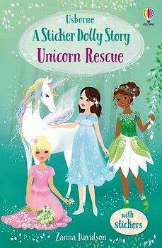 Sticker Dolly Stories: Unicorn Rescue: A Magic Dolls Story
