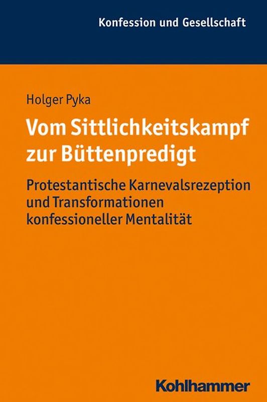 Vom Sittlichkeitskampf zur Büttenpredigt