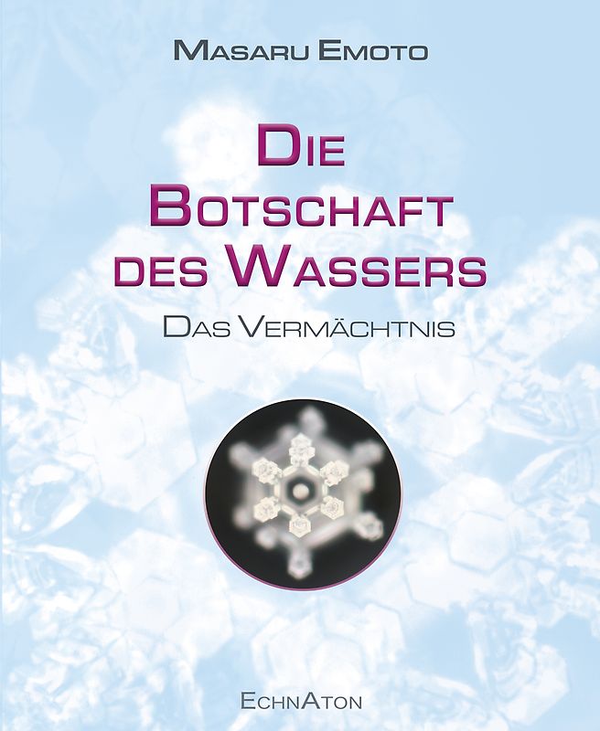 Die Botschaft des Wassers – Das Vermächtnis