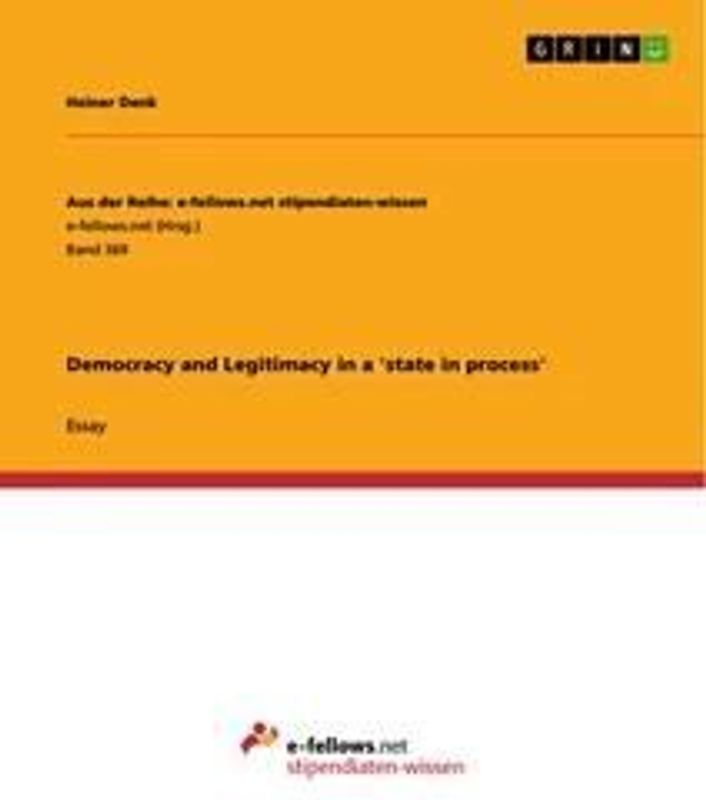 Democracy and Legitimacy in a 'state in process'