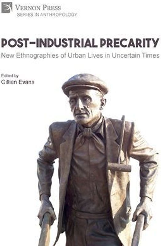 Post-Industrial Precarity