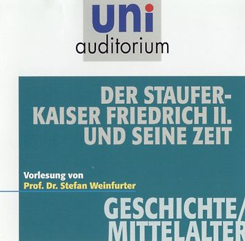 Der Stauferkaiser Friedrich II. und seine Zeit (Reihe: uni auditorium) DVD