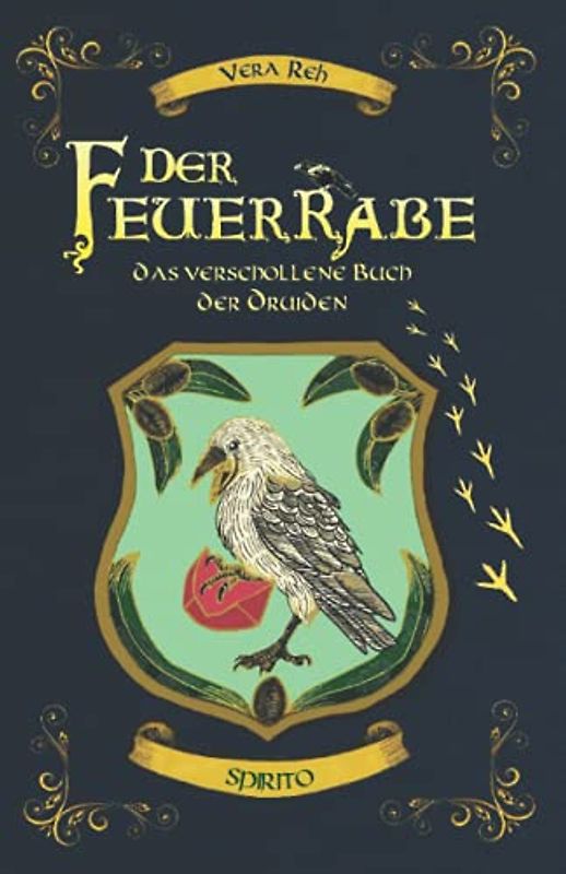 Der Feuerrabe: Das verschollene Buch der Druiden