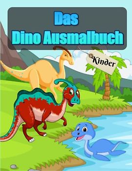 Das Dino Ausmalbuch Kinder: Entdecken Sie die Welt der Dinosaurier mit diesem spannenden Malbuch voller Ausmalbilder und Vorlagen.